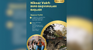 NİKSAR VAKFI BURS BAŞVURULARI BAŞLADI 