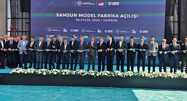 Türkiye’deki 10’uncu ‘model fabrika’ Samsun’da açıldı