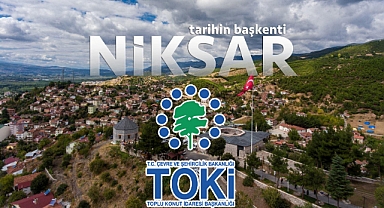 Niksarlıların Merak Ettiği Soru: TOKİ Konutları Nereye Yapılacak?
