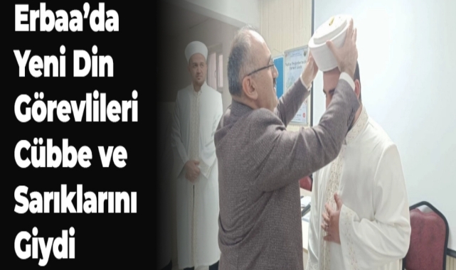 Erbaa'da Yeni Din Görevlileri Cübbe ve Sarıklarını Giydi