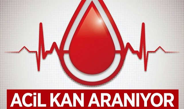 ACİL KAN İHTİYACI 