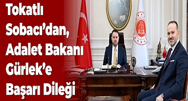 Tokatlı Sobacı'dan, Adalet Bakanı  Gürlek'e Başarı Dileği