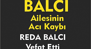 BALCI AİLENİN ACI KAYBI
