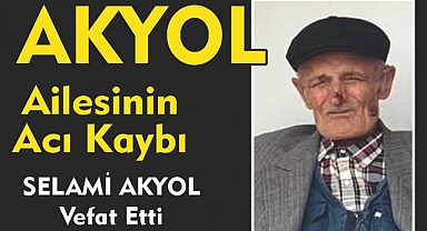 AKYOL AİLESİNİN ACI KAYBI