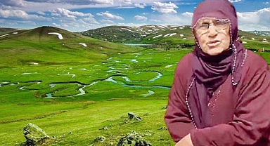 Aybastılı Teyzeden Kurşun Gibi Söz “Bu yaylaya sahip çıkacak bir Müslüman yok mu?