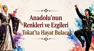 TOKAT'TA KÜLTÜR VE SANAT DOLU GECE