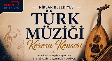 Niksar Belediyesi'nden Yaz Akşamına Özel Türk Müziği Konseri