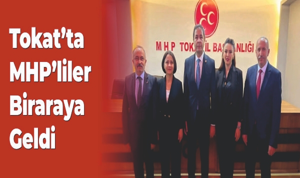 Tokat'ta MHP'liler Biraraya Geldi