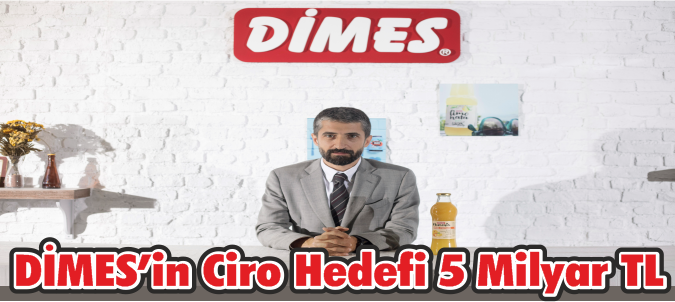 DİMES’in Ciro Hedefi 5 Milyar TL