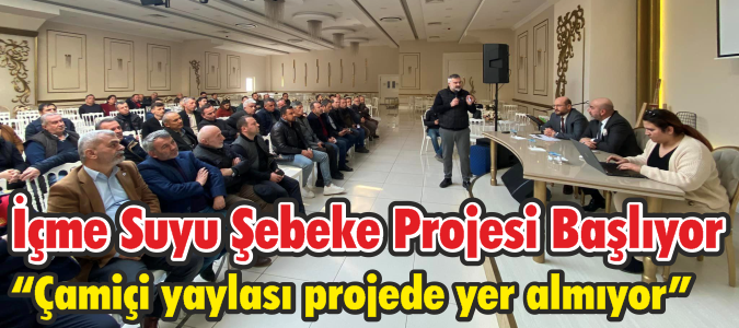  İçme Suyu Şebeke Projesi Başlıyor