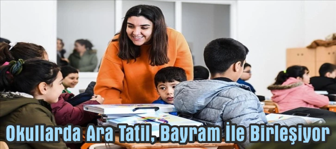 Okullarda Ara Tatil, Bayram İle Birleşiyor