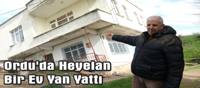 Ordu'da Heyelan Bir Ev Yan Yattı