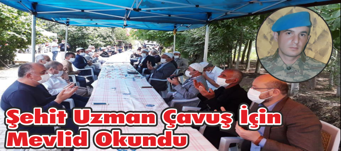 Şehit Uzman Çavuş İçin Mevlid Okundu