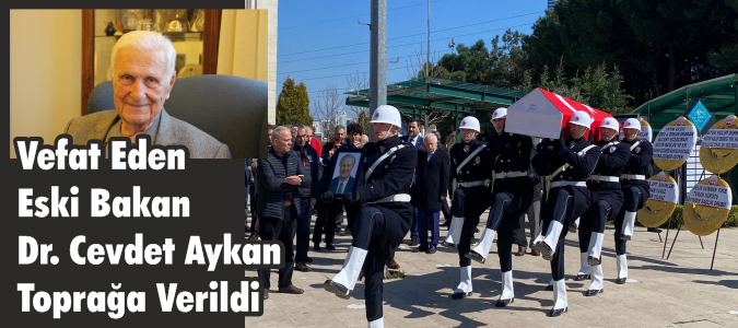 Vefat Eden Eski Bakan Dr. Cevdet Aykan Toprağa Verildi